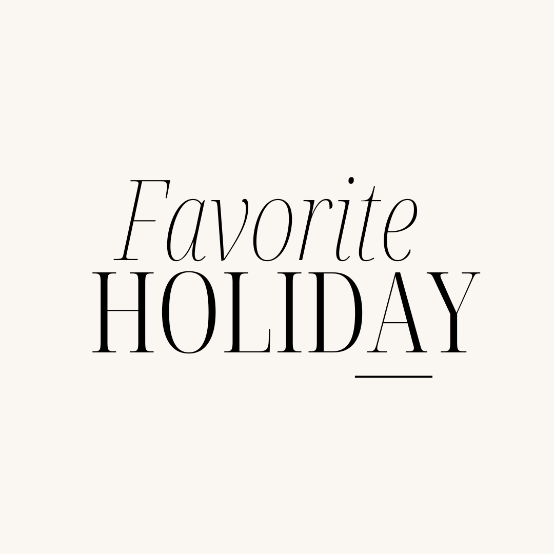 Favorite Holiday?